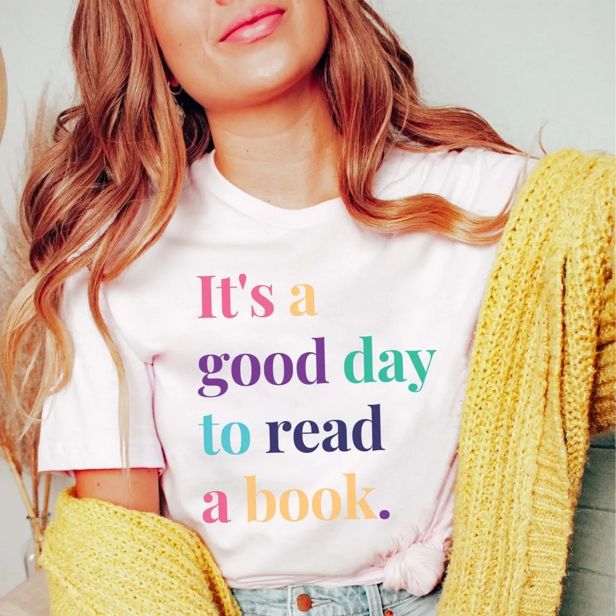 ITS A GOOD DAY TO READ A BOOK TEE