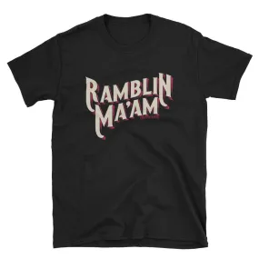 Ramblin Ma'am Graphic Tee (made 2 order) LC